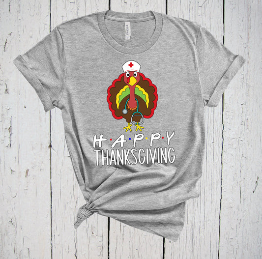 Nurse Turkey Shirt, Nurse Gift, Thanksgiving Nurse Shirt, Thankful Nurse Shirt, Happy Thanksgiving, Friends Shirt, Nurse Appreciation Tshirt