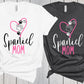 Spaniel Mom Shirt, Fur Mama, Cocker Spaniel, Cavi Mom, Springer Spaniel, Charles Spaniel, Field Spaniel, American Spaniel, Cavalier Spaniel