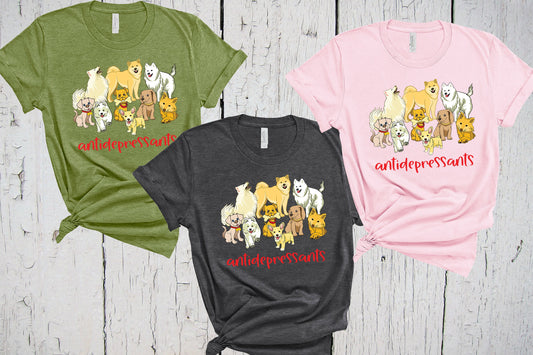 Antidepressants, Funny Dog Shirt, Dog Lover Gift, Fur Mama, Dog Dad, Animal Shelter Worker, Dog Walker, Pet Sitter, Human Society, Vet Tech