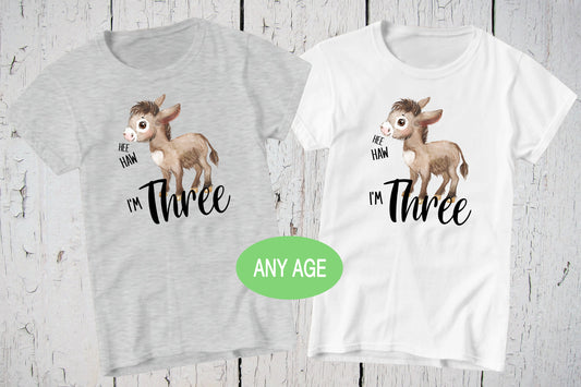 Hee Haw I'm Three, 3rd Birthday Shirt, Donkey Birthday, Third Birthday, Girls Birthday Shirt, Donkey Shirt, Farm Birthday Party, 3 Year Old