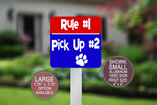 Yard Sign, Rule #1 Pick Up #2, Dog Poop Sign, Square Aluminum Yard Sign, Lawn Sign, Small Yard Sign, Please Clean Up After Your Dog Sign