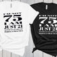 75th Birthday Shirt, I’m Not 75 I Am Just 21 With 54 Years Experience, Funny Birthday Shirt, 75 Years Old, 75th Birthday Gift, Tshirt Tee
