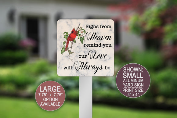 Cardinal Garden Sign, Signs From Heaven Remind You Our Love Will Always Be, Memorial Yard Sign, Home Decor, Metal Garden Sign, In Memory Of