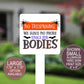 Patio Signs, Halloween Decor, Yard Sign, Lawn Decor, Metal Garden, Halloween Decorations, No Trespassing, We Have No More Space for Bodies