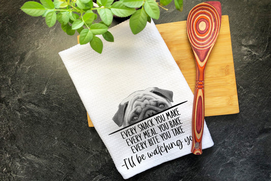 Pug Gift, Kitchen Towels, Every Snack You Make, I'll Be Watching You, Tea Towels, Dish Towels, Bowling Towel, Funny Dog Mom Gift, Pug Lover