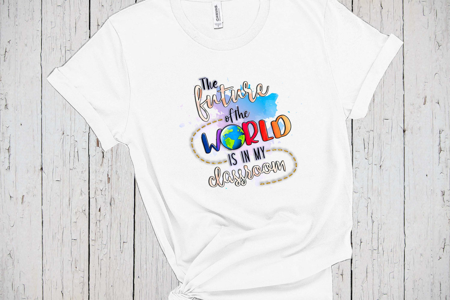 Teacher Tshirts, The Future Of The World Is In My Classroom, Elementary Teacher, Special Ed Shirt, Gift For Teachers, Teacher Gift Idea