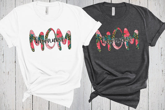 Havanese Mom, Dog Mom T Shirt, Western Floral, Peony Print, Leopard Print, Dog Mama Shirt, Havanese Gifts for Mom, Havanese Dog Gifts,