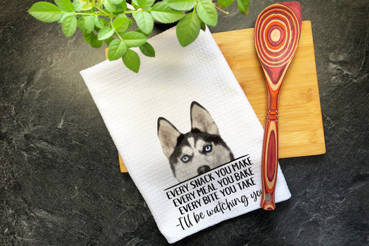 Siberian Husky, Tea Towel, Every Bite You Take, Funny Dog Kitchen Towel, Kitchen Hand Towels, Hanging Towels, Waffle Weave Towel, Dish Towel