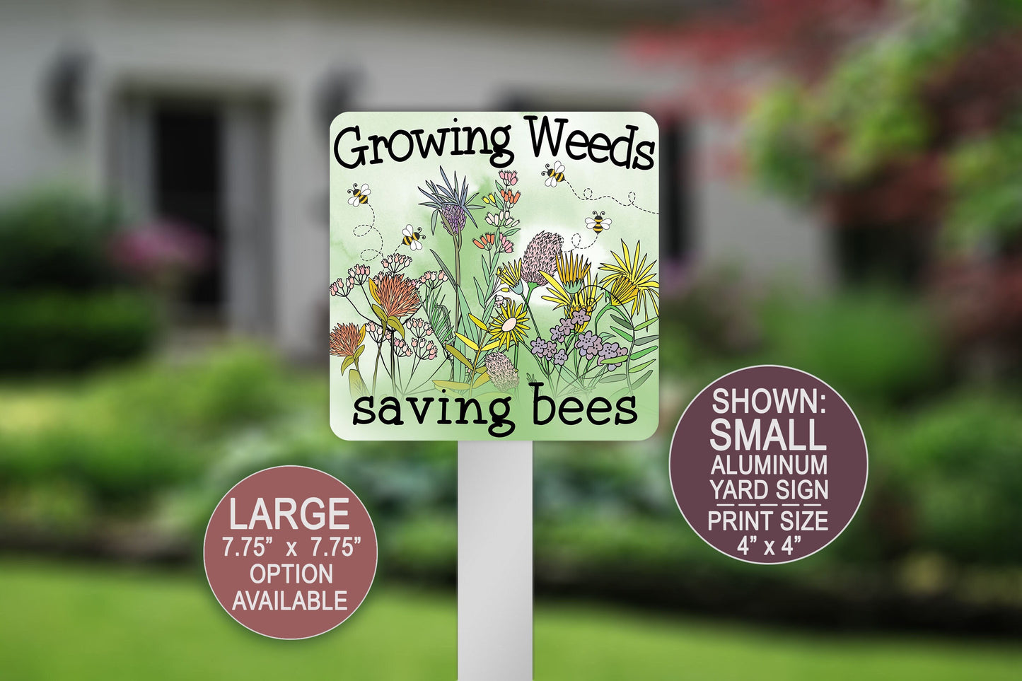 Growing Weeds Saving Bees, Save The Bee Sign, Yard Sign, Farmhouse Sign, Bee Keeper, Wildflowers Sign, Organic Garden Sign, Bee Home Decor