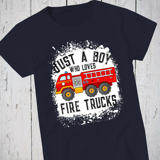Just A Boy Who Loves Fire Trucks, Fire Truck Shirt, Fire Engine, Fire Dept Shirt, Fire Fighter, Firetruck Tshirt, Fireman Shirt, Firefighter