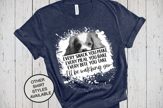 Cavalier King, Every Snack You Make, Bleached Shirt Look, Dog Lover Shirt, King Charles Spaniel, Cavalier Gift, Spaniel T Shirt, Fur Mama