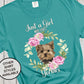 Just A Girl Who Loves Yorkies, Dog Mama Shirt, Yorkie Mom, Yorkie Mama, Yorkie Shirt, Yorkshire Terrier, Gift for Puppy Groomer, Dog Walker
