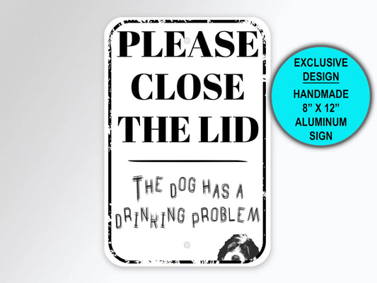 Bathroom Sign, Bernedoodle Gifts, Please Close The Lid, The Dog Has A Drinking Problem, Funny Dog Signs, Metal Wall Art, Bathroom Wall Decor