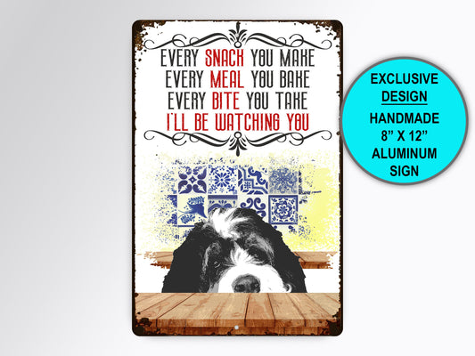 Kitchen Decor, Bernedoodle Gifts, Funny Wall Sign, Every Snack You Make, Every Bite You Take, Pet Sign, Metal Wall Art, Rustic Sign Style