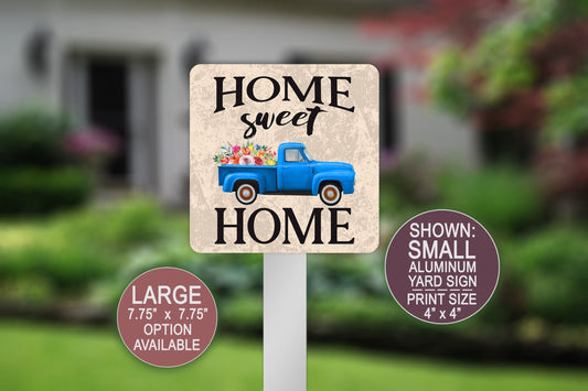 Home Sweet Home Sign, Old Truck, Garden Sign, Home Sign, Metal Welcome Sign, Welcome Sign, Farmhouse Decor, Flowers Sign, Summertime Sign