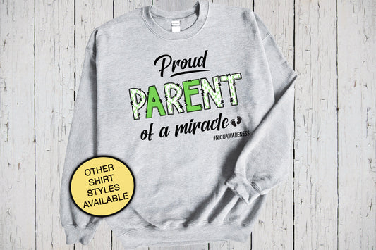 Proud Parent of A Miracle Sweatshirt, NICU Awareness, Nicu Shirt for Nicu Parent of Nicu Baby, Green Awareness Ribbon, Nicu Mom Gift Dad Tee