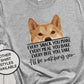 Shiba Inu Shirt, Every Snack You Make, Dog Lover Shirt, Funny Dog Shirts, Dog Dad Shirt, Shiba Inu Gift, Shiba Shirt, Dog Mom Gift, Fur Mama