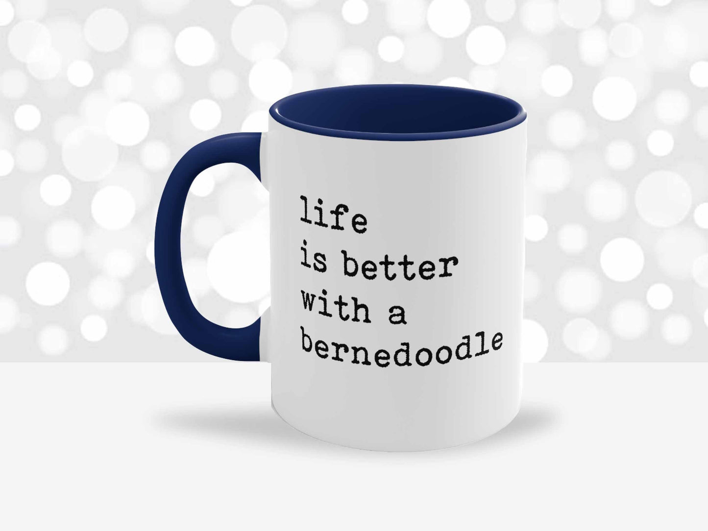 Life Is Better With A Bernedoodle Ceramic Mug, Unique Coffee Mugs, Pet Coffee Mug with Dog, Funny Mug Gifts for Him, Dog Mug, Printed Mug,