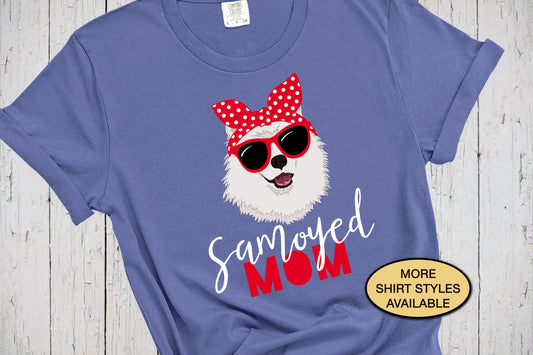 Samoyed Mom Shirt, Dog Mom Tshirt, Dog Shirts for Women, Dog Lover, Dog Mom Sweatshirt, Dog Mom Gifts, Samoyed Gifts, Christmas Present