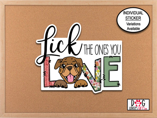 Lick The Ones You Love Die Cut Stickers, Cute Dog Mom Sticker, Junk Journal Stickers, Dog Owner Gift Decals, Dog Sticker, Planner Stickers