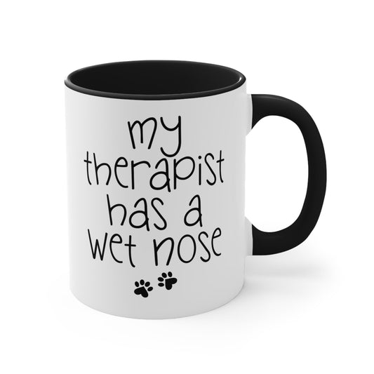 My Therapist Has A Wet Nose Dog Mom Coffee Mug, Mental Health Gift for Her, Dog Owner Gift, Paw Prints Coffee Mug for Dad, Pet Lovers Gift