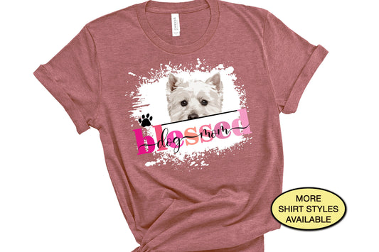 Westie Blessed Dog Mom T-shirt, Funny Peeking Dog Owner Shirt, Fur Mama, Dog Lover Mothers Day Gift, Cute Paw Print Rescue Mom, Vet Tech Tee