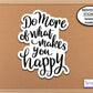 Do More What Makes You Happy Phone Sticker, Planner Stickers, Affirmation Sticker, Laptop Stickers, Journaling Sticker, Self Care Sticker