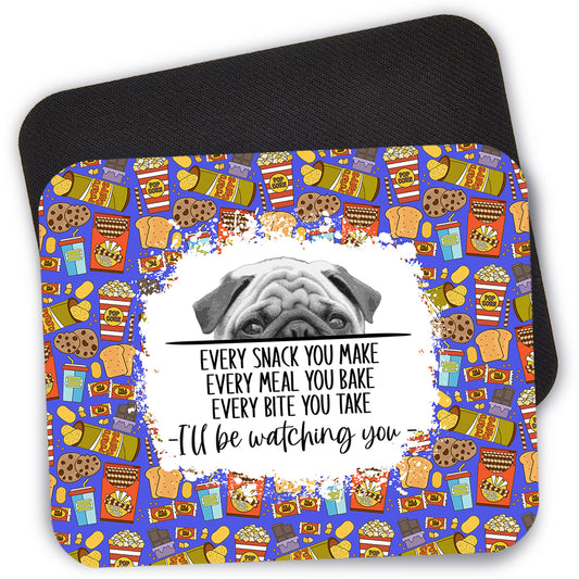 Pug Dog Every Bite You Take Desk Mouse Pad, 9.4" x 7.9" Computer Mouse Pad, Cute Dog Mom Mouse Pad, Dog Lover Gift, Laptop Mousepad
