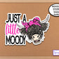 Just A Little Moody Highland Cow Sticker, Journal Sticker, Planner Sticker, Laptop Sticker, Cow Decor, Funny Sticker, Quote Saying Sticker