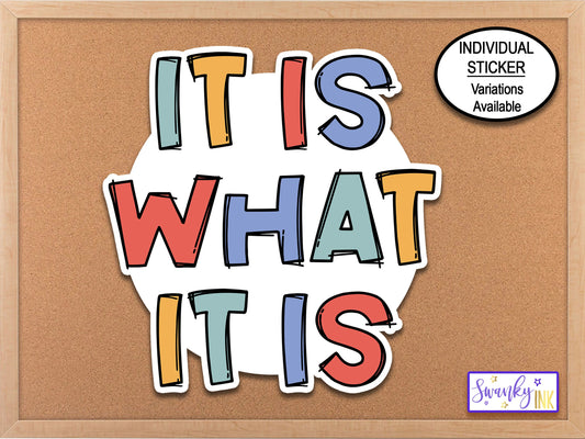 It Is What It Is Sticker Decal, Cat Mom Sticker, Water Bottle Sticker, Phone Case Sticker Planner Stickers, Sassy Stickers, Helmet Sticker