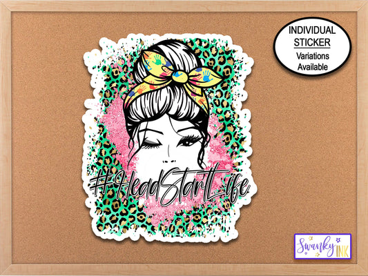 Head Start Life Sticker, Mom Life Messy Bun, Kindergarten Teacher Life, Back To School, School Planner, Headstart Decal, Gift for Teachers