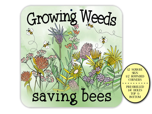 Growing Weeds Saving Bees Outdoor Metal Honey Bee Yard Sign, Organic Garden Sign, Beekeeper Bee Home Decor, Wildflowers Sign, Farmhouse Sign