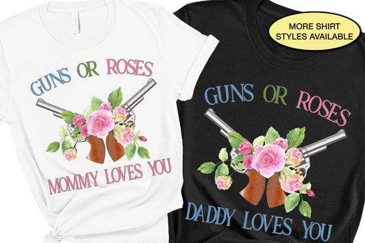 Guns or Roses Mommy Loves You, Pink or Blue Daddy Loves You Gender Reveal Shirts, Baby Shower Shirts, Couple Shirt, Pregnancy Announcement