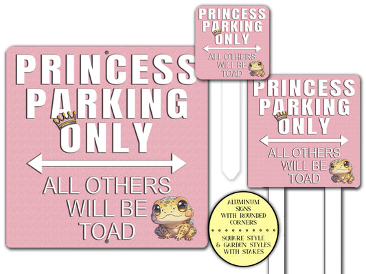 Pink Princess Parking Sign Gift for Her, All Others Will Be Toad, Princess Decor Metal Sign, Funny Sign for Mom, Garage Signs, No Parking