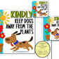 Kindly Keep Dogs Away From The Plants Yard Sign, Gardeners Lawn Sign, No Peeing No Pooping No Marking Funny Garden Landscape Art Decor Sign