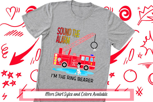 Ring Bearer Shirt, Sound The Alarm, I'm The Ring Bearer, Fire Truck, Fireman Shirt, Ring Bearer Outfit, Ring Bearer Proposal, Bridal Party