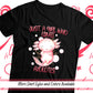 Just A Girl Who Loves Axolotls T Shirt, Cute Axolotl Salamander Lover Shirt, Teen Girl Gift, Girls Birthday Shirt, Axolotl Shirt, Trendy Mom
