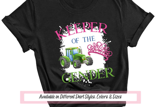 Keeper Of The Gender Shirt, Team Tractors Team Tiaras, Pink or Blue, Gender Party, Baby Shower Gender Reveal Shirts, Pregnancy Announcement