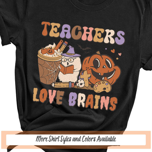 Teachers Love Brains Halloween Tshirt, Fall Teacher Life Shirt, Pumpkin Teacher Shirt, Ghost Shirt, Coffee Lover Sweatshirt Librarian Shirts