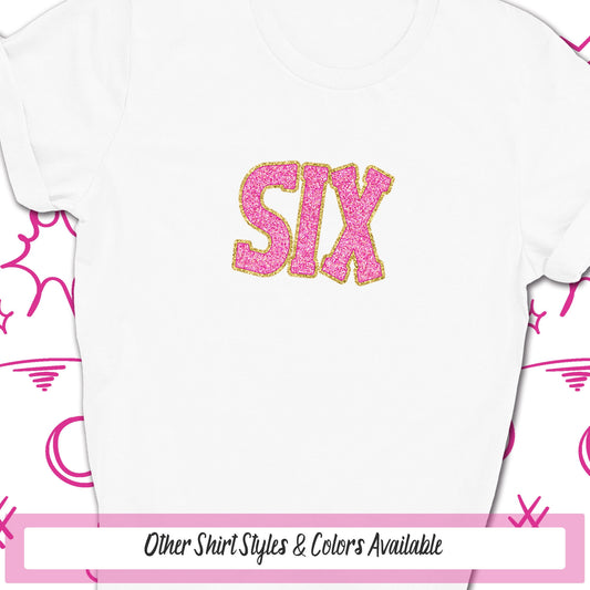 6th Birthday Shirt, Six Birthday Girl Tshirt, 6th Birthday Girl, Six Birthday Shirt, Birthday Girl Outfit, Girls Birthday Shirt, 6 Years Old