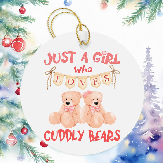 Just A Girl Who Loves Cuddly Bears Christmas Ornament, Besties Ornament Wine Gift Bag Tag, Christmas Gift, Holiday Present, Stuffed Teddy