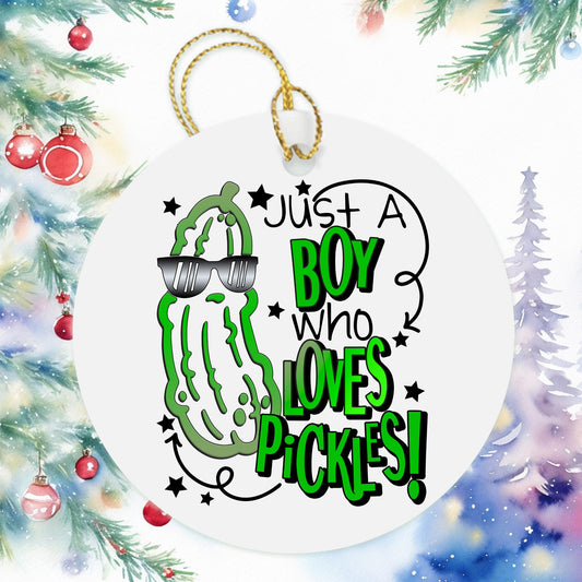 Just A Boy Who Loves Pickles Christmas Ornament, Kids Ornaments Boy Christmas Gift, Holiday Present Gift Tag Vegan Foodie Gift Boys Ornament