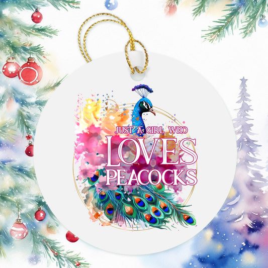 Just A Girl Who Loves Peacocks Ornament, Besties Ornament Wine Gift Bag Tag, Bird Lover Holiday Christmas Present Christmas Tree Decoration