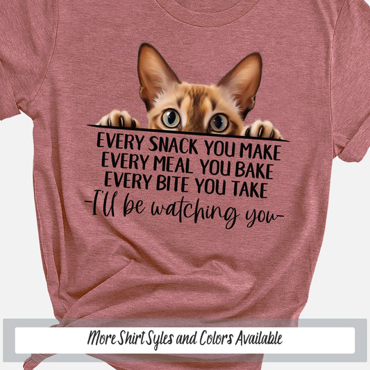 Oriental Funny Cat Mom Shirt, Every Snack You Make Cat Shirt, Funny Saying Shirt Cat Gift for Cat Lover Dad, Crazy Cat Lady Mama Sweatshirt