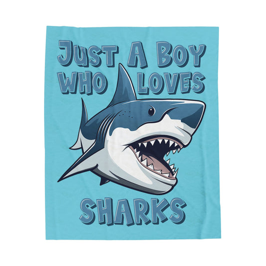 Just A Boy Who Loves Sharks Blanket, Plush Velveteen Throw Blanket, Shark Gift for Boy, Birthday Boy Gift, Ocean Lover Cozy Bed Blanket