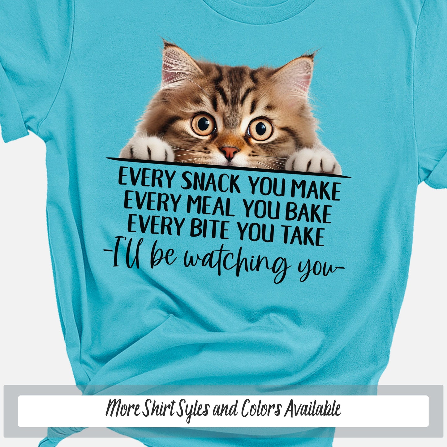 Siberian Funny Cat Mama Shirt, Every Snack You Make Cute Cat Shirt, Funny Saying Shirt Cat Gift for Cat Lovers, Crazy Cat Lady Sweatshirt