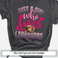 a shirt that says just a girl who loves labradors