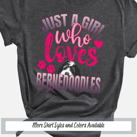 a t - shirt that says just a girl who loves berniedoodles