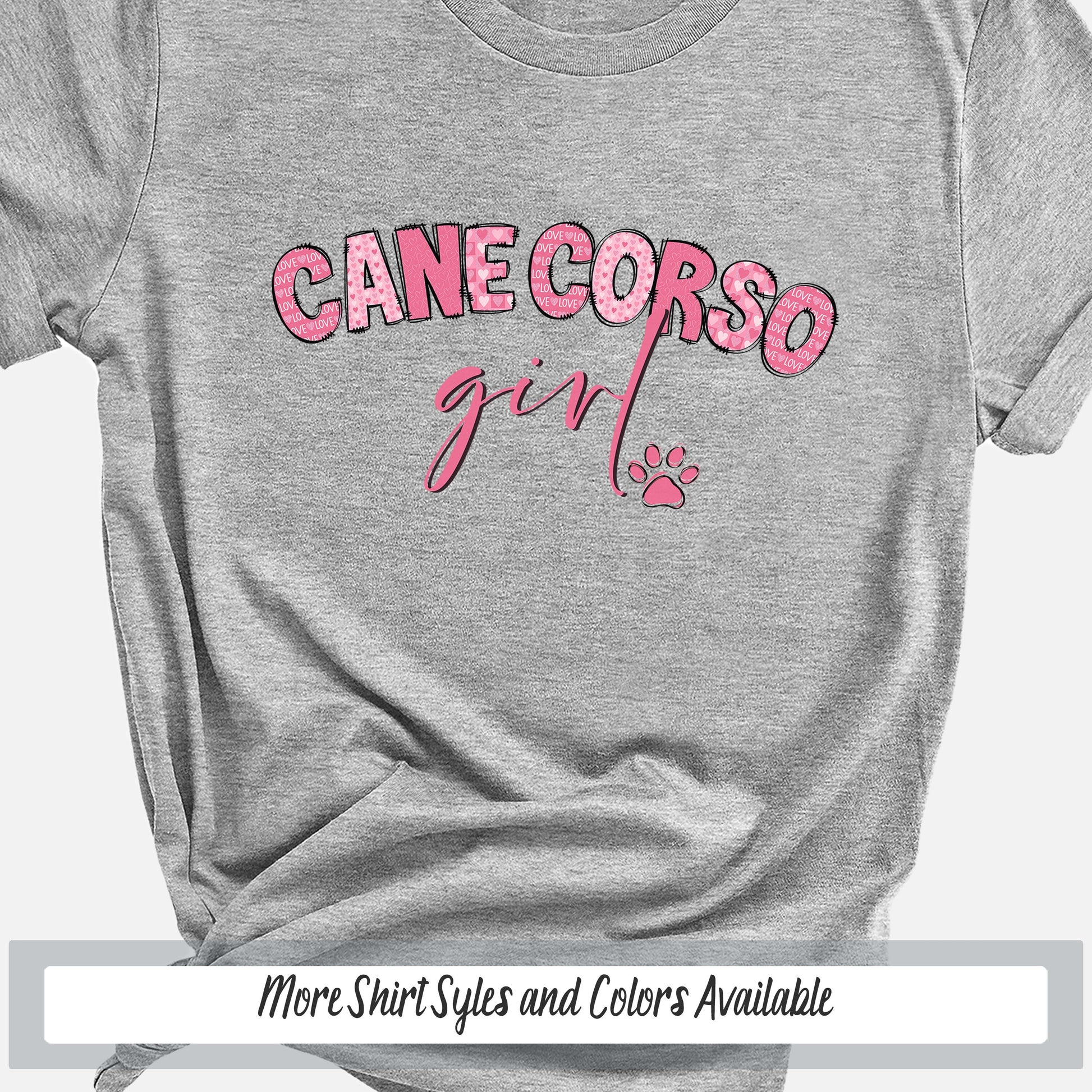 a gray shirt with pink lettering that says cane corso girl