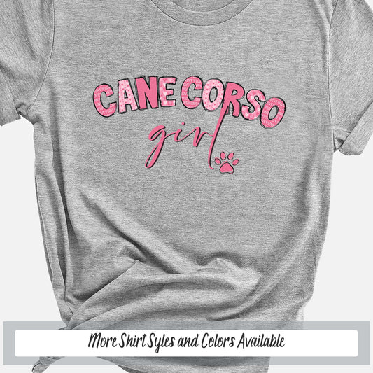 a gray shirt with pink lettering that says cane corso girl
